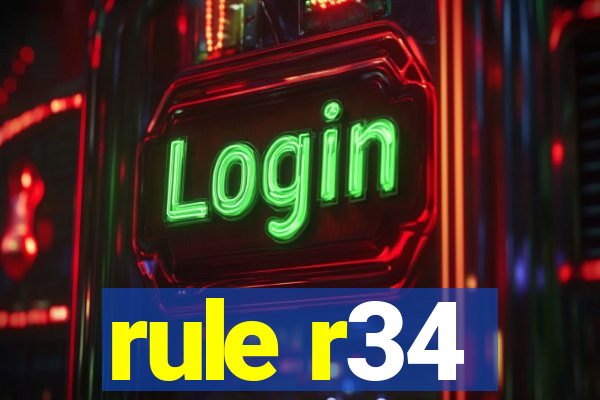 rule r34